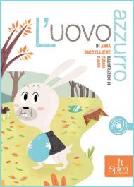 L' uovo azzurro. Ediz. illustrata