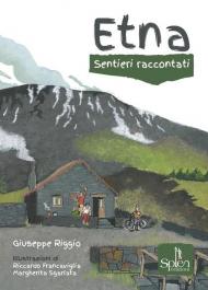 Etna. Sentieri raccontati