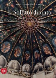 Il soffitto dipinto. La badessa Giovanna, Correggio e le piccole corti del Rinascimento