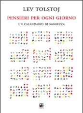 Pensieri per ogni giorno. Un calendario di saggezza