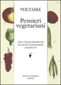 Pensieri vegetariani. Cosa c'è di più abominevole che nutrirsi continuamente di cadaveri?