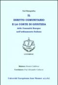 Il diritto comunitario e la Corte di Giustizia Europea