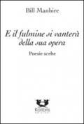 E il fulmine si vanterà della sua opera