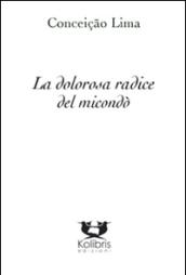 La dolorosa radice del micondò