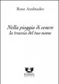 Nella pioggia di cenere la traccia del tuo nome