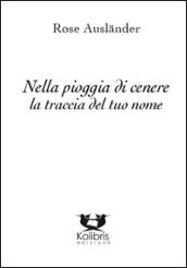 Nella pioggia di cenere la traccia del tuo nome