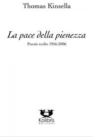 La pace della pienezza. Poesie scelte (1956-2006)