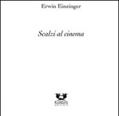 Scalzi al cinema. Ediz. multilingue