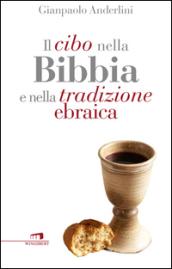 Il cibo nella Bibbia e nella tradizione ebraica