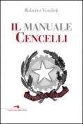 Il manuale Cencelli. Un manuale della lottizzazione. Un documento sulla gestione del potere