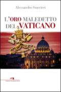 L'oro maledetto e il Vaticano