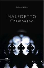 Maledetto champagne