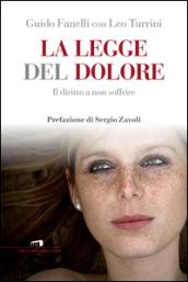 La legge del dolore. Una storia di riscatto tutto italiano