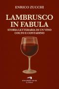 Lambrusco in fabula. Storia letteraria di un vino colto e contadino