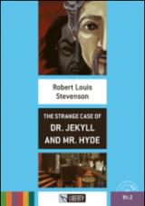 The strange case of Dr Jekyll and Mr Hyde. Con CD Audio