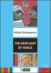 The merchant of Venice. Con CD Audio