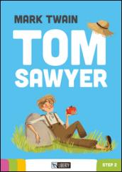 Tom Sawyer. Con CD Audio