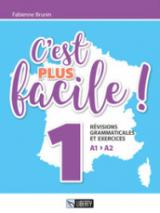 C'est plus facile! Révisions grammaticales et exercices