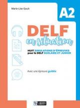 Delf en situation A2. Per le Scuole. Ediz. per la scuola. Con File audio per il download