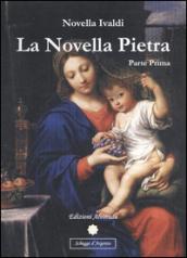 La novella pietra. Parte prima