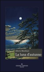 La luna d'autunno. Notturni