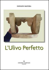 L'ulivo perfetto