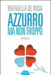 Azzurro ma non troppo