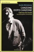 Canzone dopo canzone. Fabrizio De André, una discografia commentata