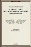 Il grado zero della buona educazione. Poesie per spaccare