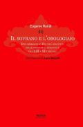 Il sovrano e l'orologiaio. Due immagini di Dio nel dibattito sulla «potentia absoluta» fra XIII e XIV secolo