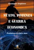 Stato. Potenza e guerra economica