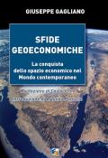 Sfide geoeconomiche. La conquista dello spazio economico nel mondo contemporaneo