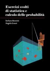 Esercizi svolti di statistica e calcolo delle probabilità