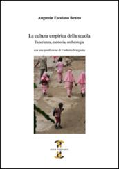 La cultura empirica della scuola. Esperienza, memoria, archeologia