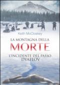 La montagna della morte. L'incidente del passo Dyatlov