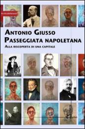 Passeggiata napoletana. Alla riscoperta di una capitale