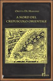 A nord del crepuscolo orientale