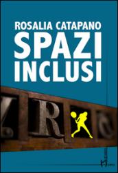 Spazi inclusi