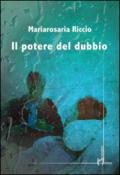 Il potere del dubbio