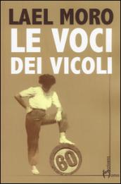 Le voci dei vicoli