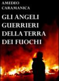 Gli angeli guerrieri della Terra dei fuochi