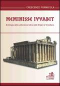 Meminisse iuvabit. Antologia della letteratura latina dalle origini a Tertulliano. Ediz. multilingue