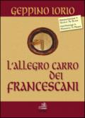 L'allegro carro dei Francescani-The merry float of the Franciscans. Ediz. bilingue
