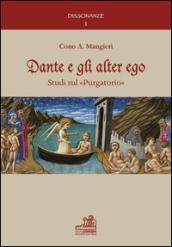 Dante e gli alter ego. Studi sul «Purgatorio»