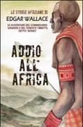 Addio all'Africa. Le storie africane. 11.