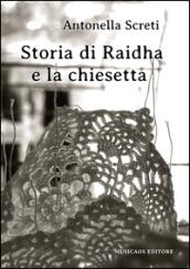 Storia di Raidha e la chiesetta