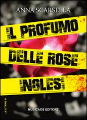 Il profumo delle rose inglesi