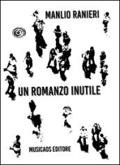 Un romanzo inutile