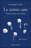 Le cento care.: Variazioni nel tema