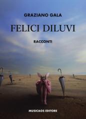 Felici diluvi